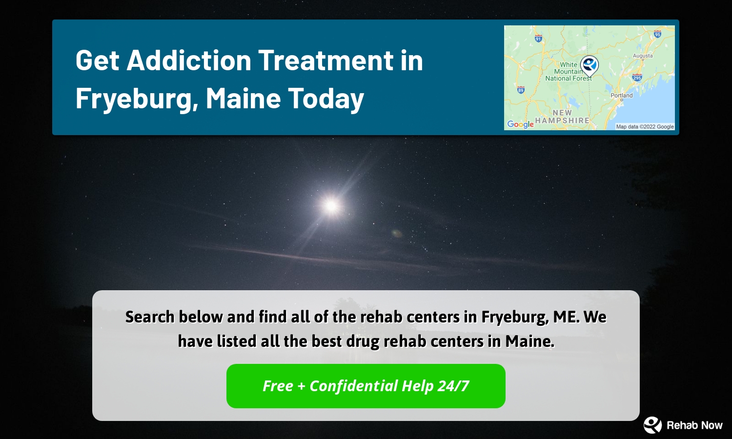 Search below and find all of the rehab centers in Fryeburg, ME. We have listed all the best drug rehab centers in Maine.