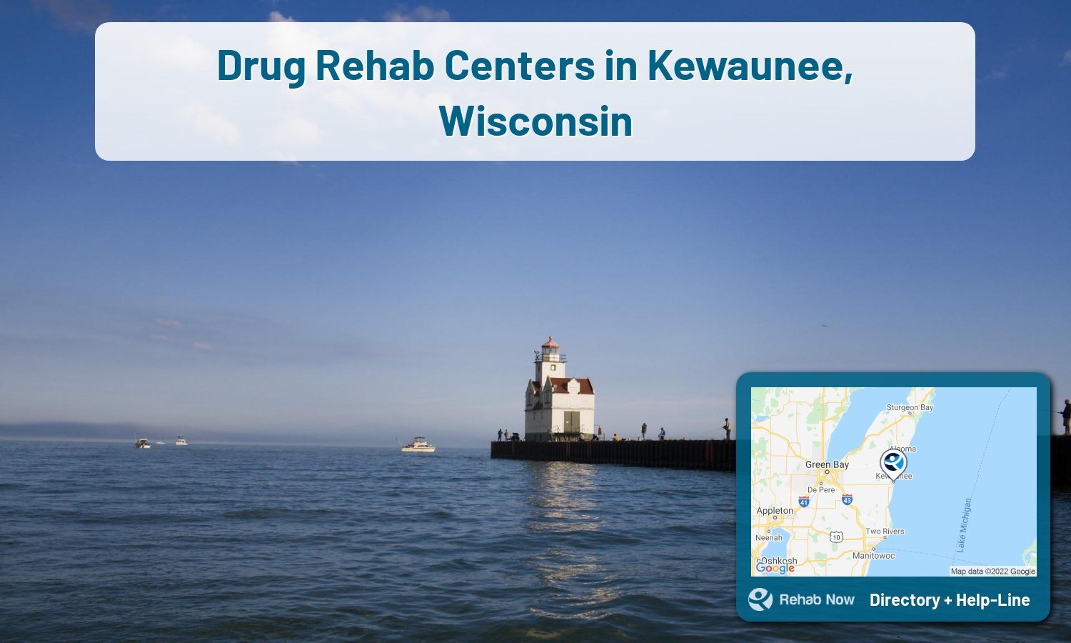 Kewaunee, WI Treatment Centers. Find drug rehab in Kewaunee, Wisconsin, or detox and treatment programs. Get the right help now!