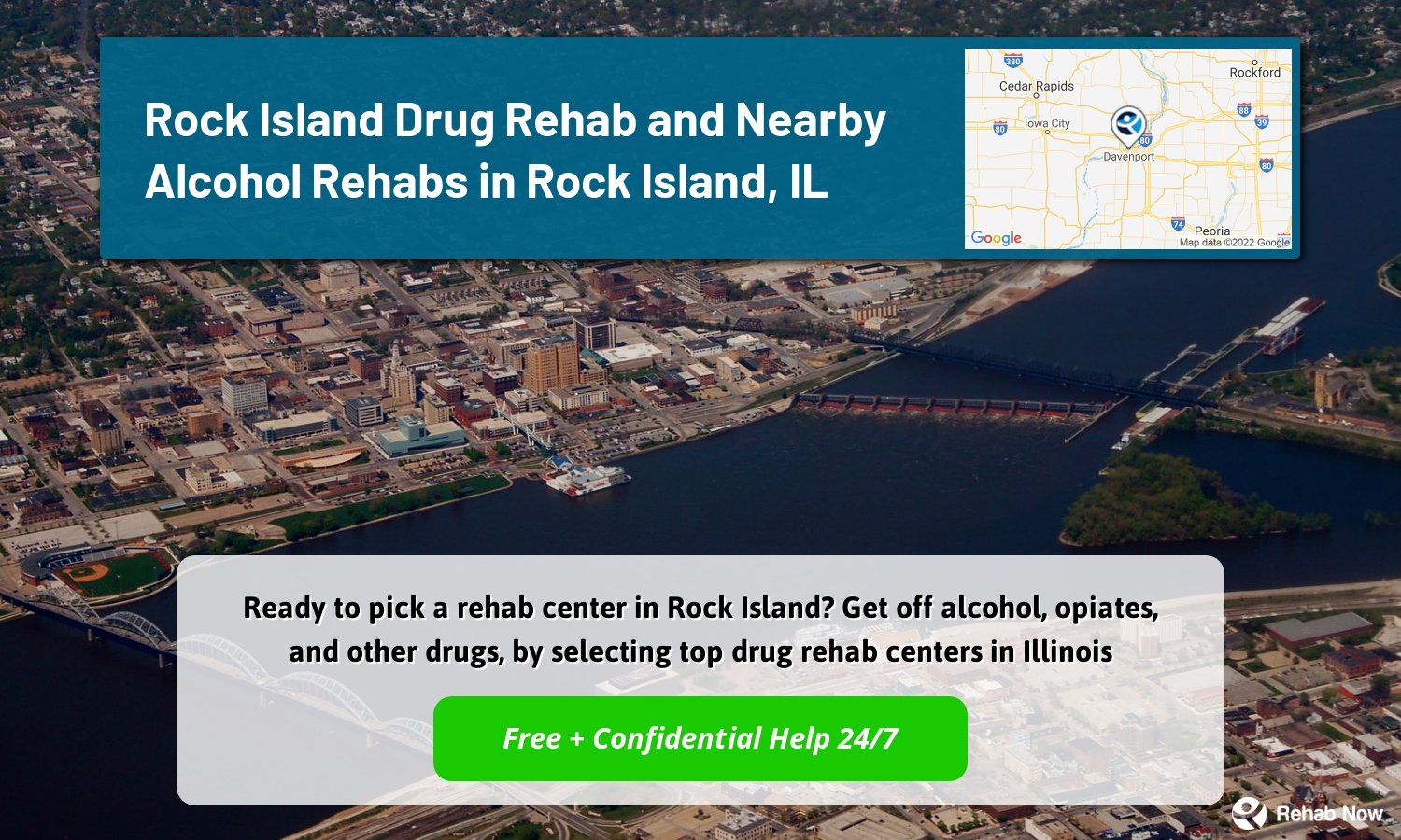 Ready to pick a rehab center in Rock Island? Get off alcohol, opiates, and other drugs, by selecting top drug rehab centers in Illinois