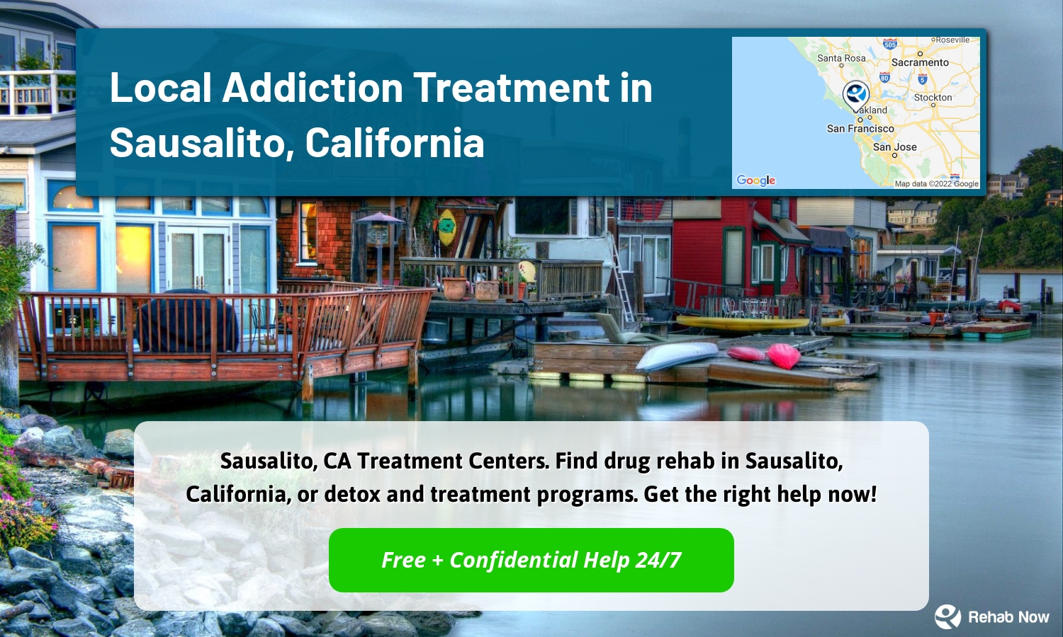 Sausalito, CA Treatment Centers. Find drug rehab in Sausalito, California, or detox and treatment programs. Get the right help now!