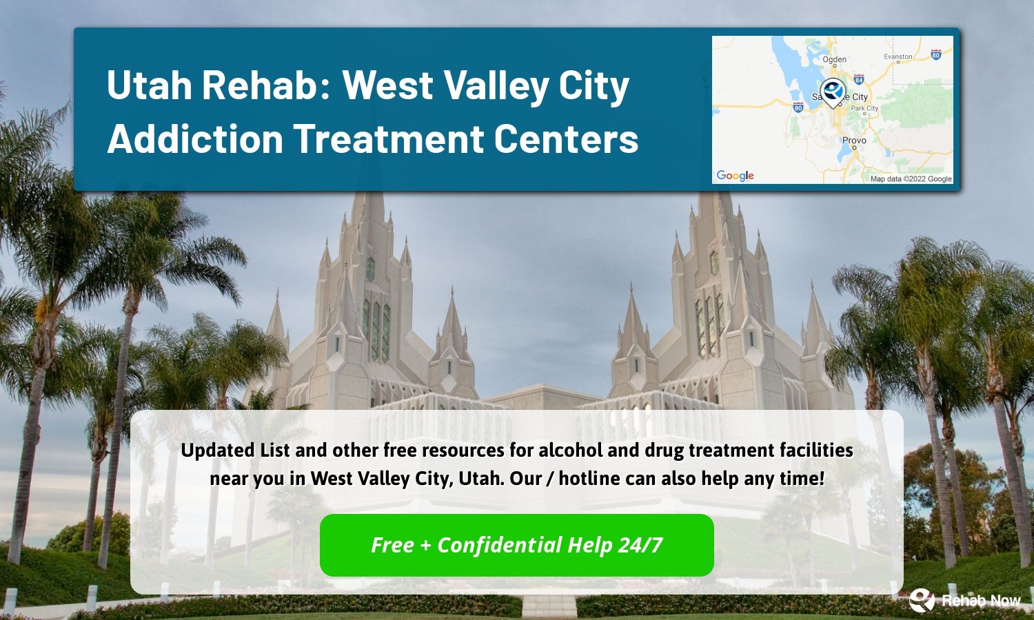  Updated List and other free resources for alcohol and drug treatment facilities near you in West Valley City, Utah. Our / hotline can also help any time!