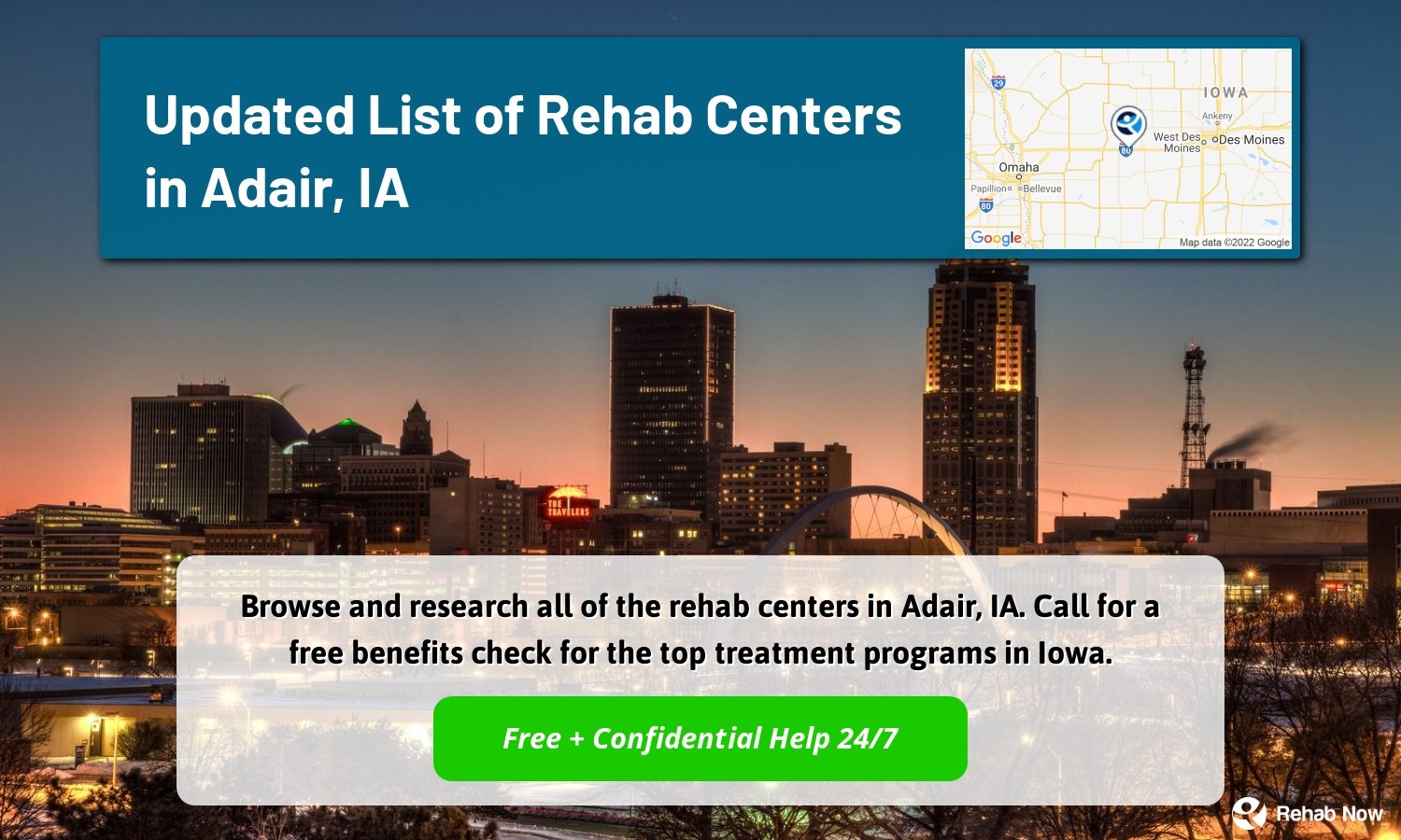 Browse and research all of the rehab centers in Adair, IA. Call for a free benefits check for the top treatment programs in Iowa.