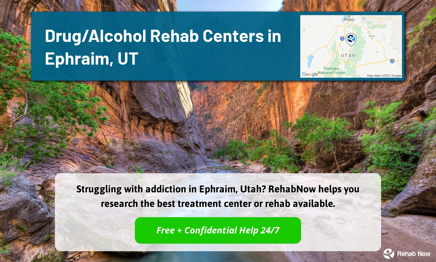 Struggling with addiction in Ephraim, Utah? RehabNow helps you research the best treatment center or rehab available.