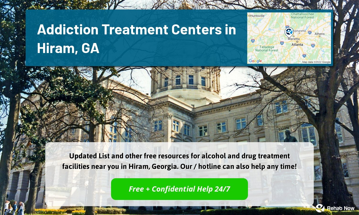  Updated List and other free resources for alcohol and drug treatment facilities near you in Hiram, Georgia. Our / hotline can also help any time!