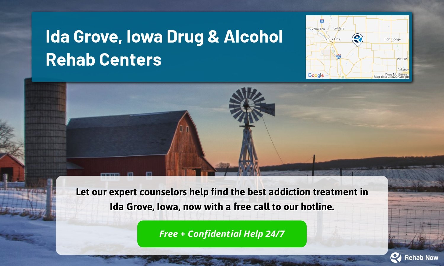 Let our expert counselors help find the best addiction treatment in Ida Grove, Iowa, now with a free call to our hotline.