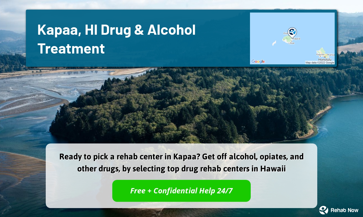 Ready to pick a rehab center in Kapaa? Get off alcohol, opiates, and other drugs, by selecting top drug rehab centers in Hawaii