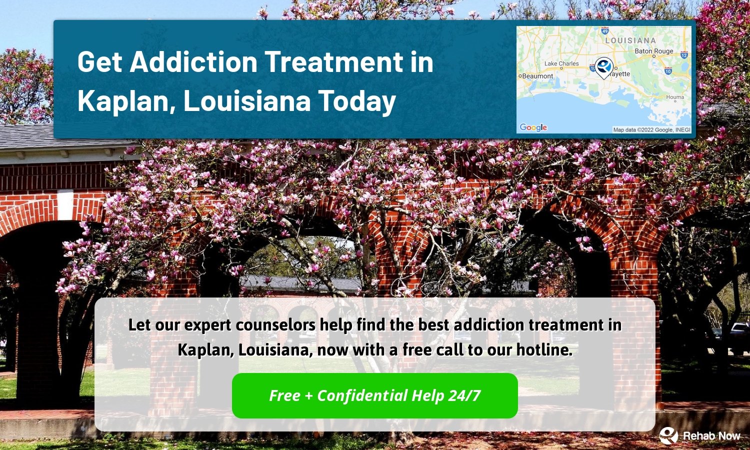 Let our expert counselors help find the best addiction treatment in Kaplan, Louisiana, now with a free call to our hotline.