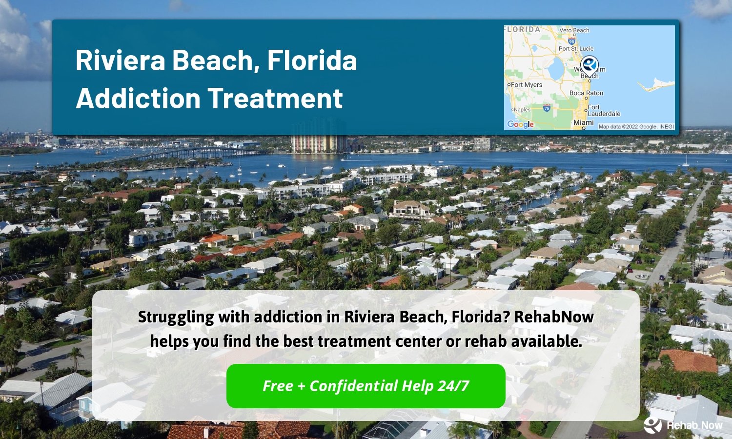 Struggling with addiction in Riviera Beach, Florida? RehabNow helps you find the best treatment center or rehab available.