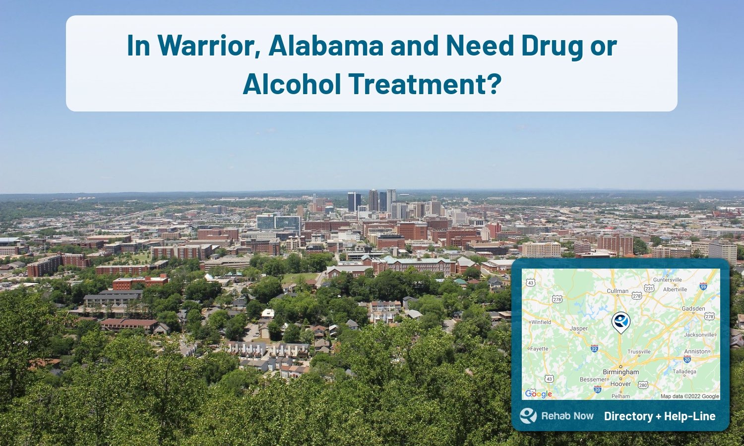 Let our expert counselors help find the best addiction treatment in Warrior, Alabama for you or a loved one now with a free call to our hotline.