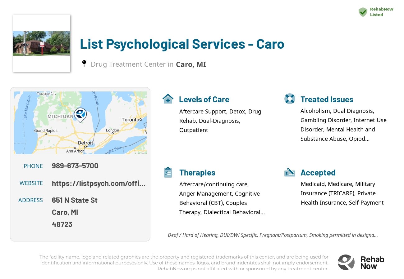 Helpful reference information for List Psychological Services - Caro, a drug treatment center in Michigan located at: 651 N State St, Caro, MI 48723, including phone numbers, official website, and more. Listed briefly is an overview of Levels of Care, Therapies Offered, Issues Treated, and accepted forms of Payment Methods.
