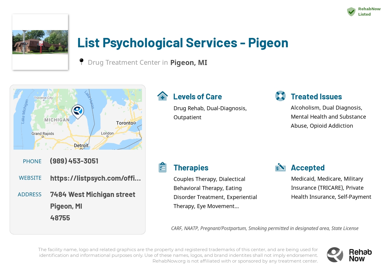 Helpful reference information for List Psychological Services - Pigeon, a drug treatment center in Michigan located at: 7484 West Michigan street, Pigeon, MI, 48755, including phone numbers, official website, and more. Listed briefly is an overview of Levels of Care, Therapies Offered, Issues Treated, and accepted forms of Payment Methods.