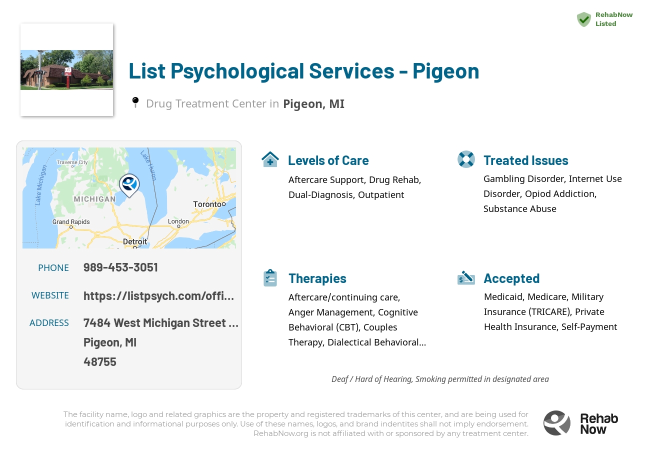 Helpful reference information for List Psychological Services - Pigeon, a drug treatment center in Michigan located at: 7484 West Michigan Street Suite C, Pigeon, MI 48755, including phone numbers, official website, and more. Listed briefly is an overview of Levels of Care, Therapies Offered, Issues Treated, and accepted forms of Payment Methods.
