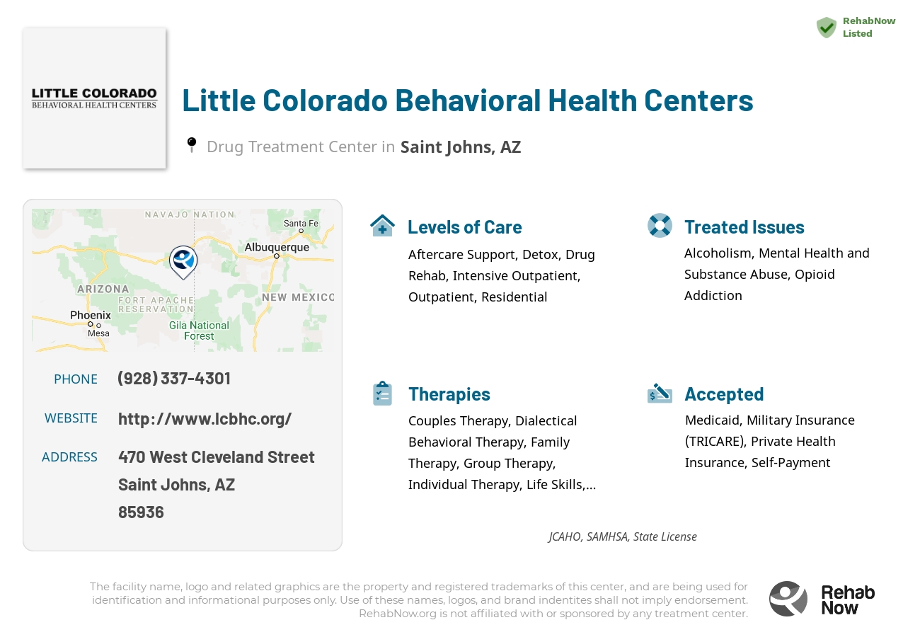Helpful reference information for Little Colorado Behavioral Health Centers, a drug treatment center in Arizona located at: 470 West Cleveland Street, Saint Johns, AZ, 85936, including phone numbers, official website, and more. Listed briefly is an overview of Levels of Care, Therapies Offered, Issues Treated, and accepted forms of Payment Methods.
