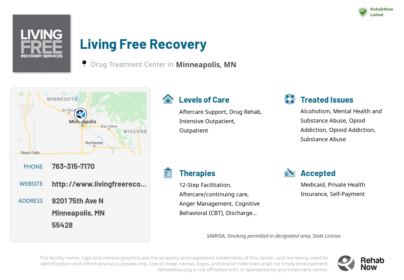 Helpful reference information for Living Free Recovery, a drug treatment center in Minnesota located at: 9201 75th Ave N, Minneapolis, MN 55428, including phone numbers, official website, and more. Listed briefly is an overview of Levels of Care, Therapies Offered, Issues Treated, and accepted forms of Payment Methods.