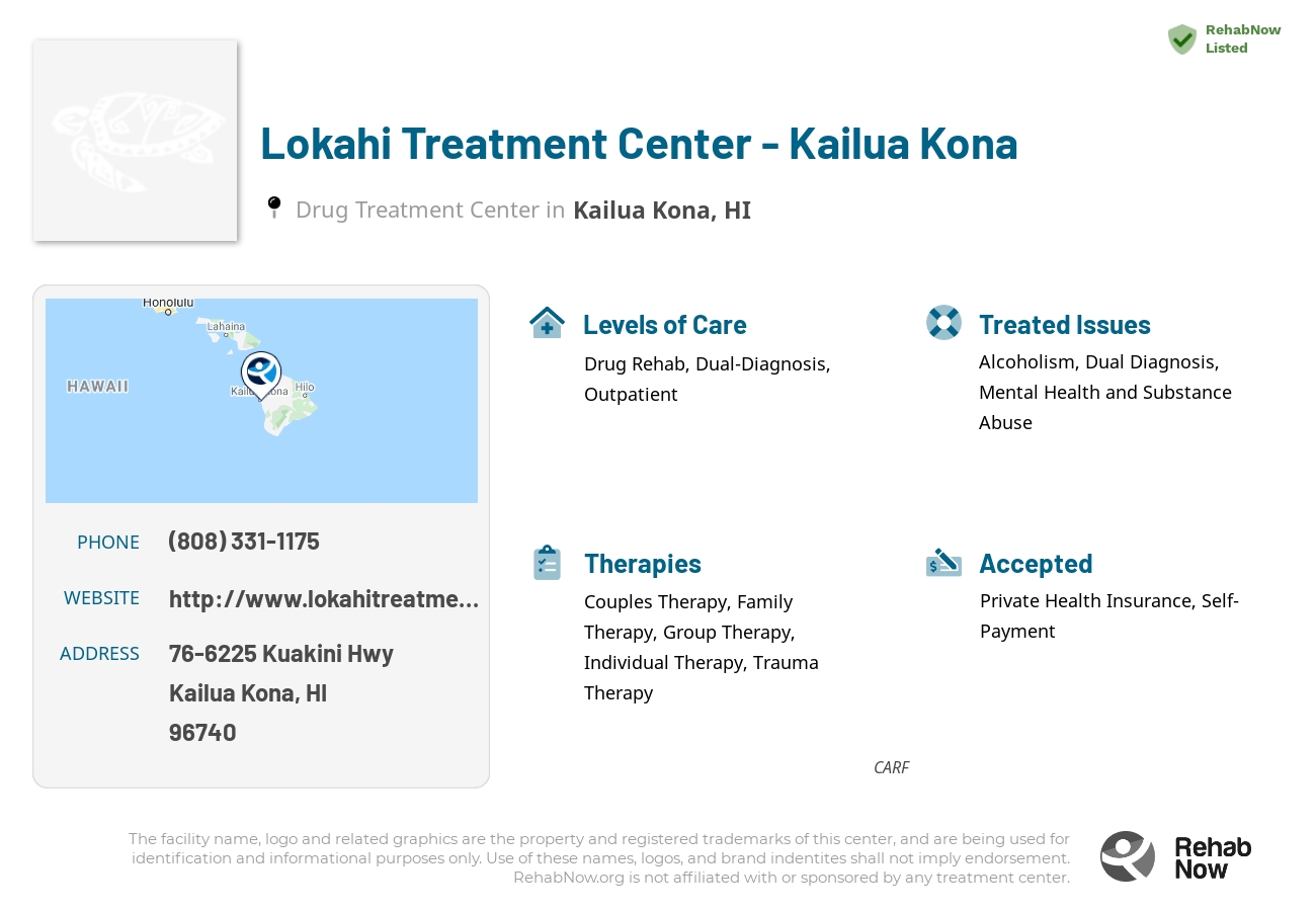 Helpful reference information for Lokahi Treatment Center - Kailua Kona, a drug treatment center in Hawaii located at: 76-6225 Kuakini Hwy, Kailua Kona, HI, 96740, including phone numbers, official website, and more. Listed briefly is an overview of Levels of Care, Therapies Offered, Issues Treated, and accepted forms of Payment Methods.