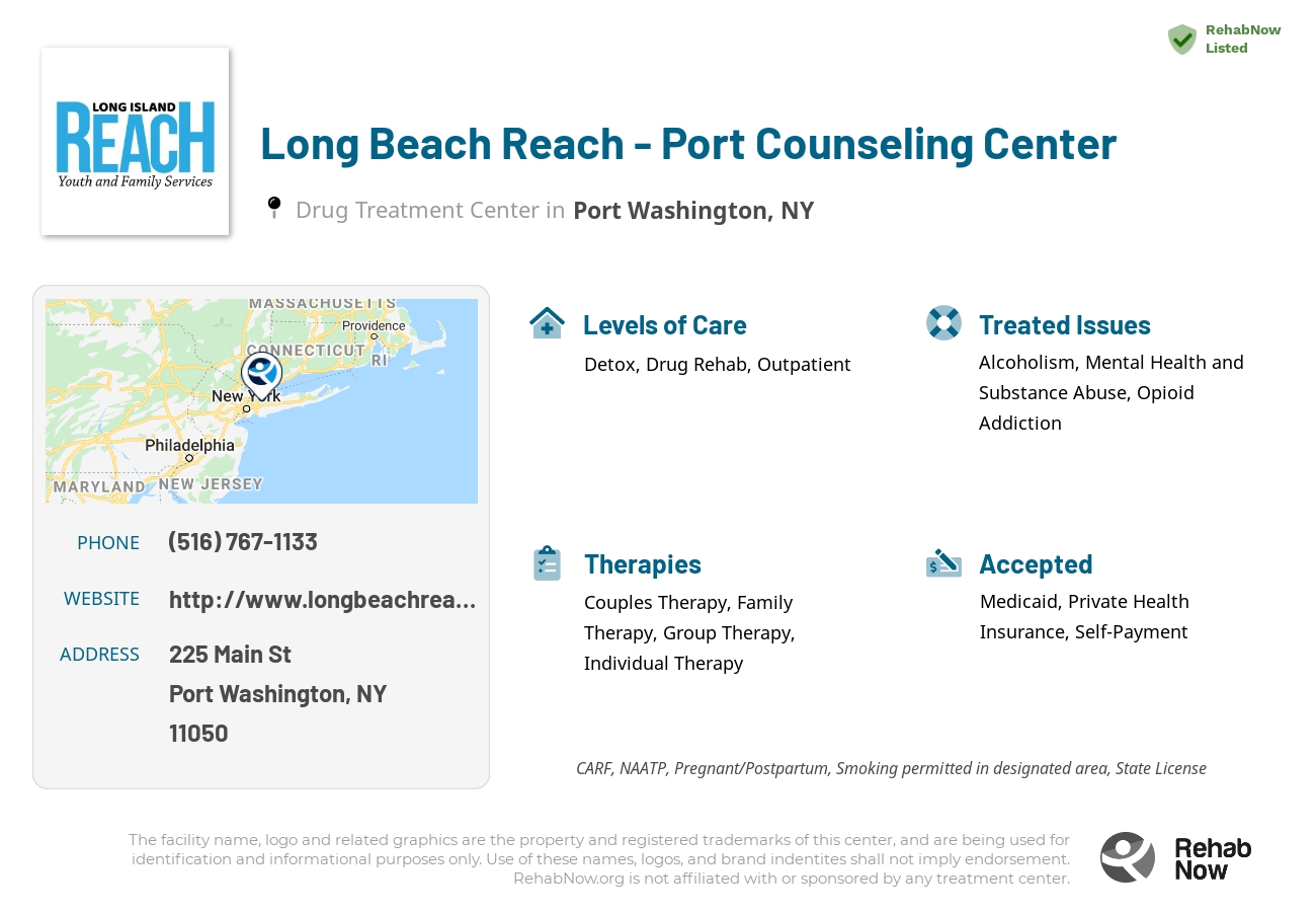 Helpful reference information for Long Beach Reach - Port Counseling Center, a drug treatment center in New York located at: 225 Main St, Port Washington, NY 11050, including phone numbers, official website, and more. Listed briefly is an overview of Levels of Care, Therapies Offered, Issues Treated, and accepted forms of Payment Methods.
