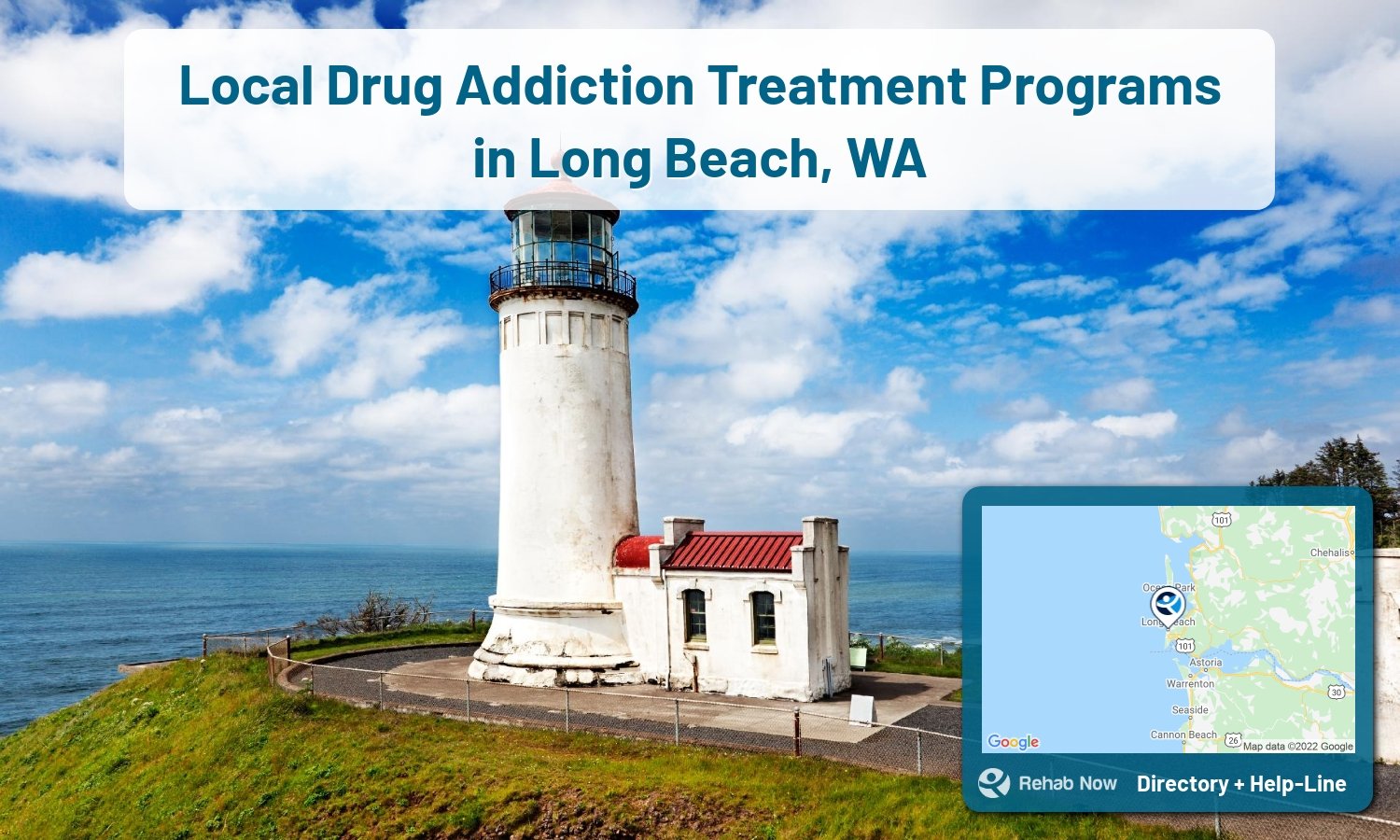 Long Beach, WA Treatment Centers. Find drug rehab in Long Beach, Washington, or detox and treatment programs. Get the right help now!