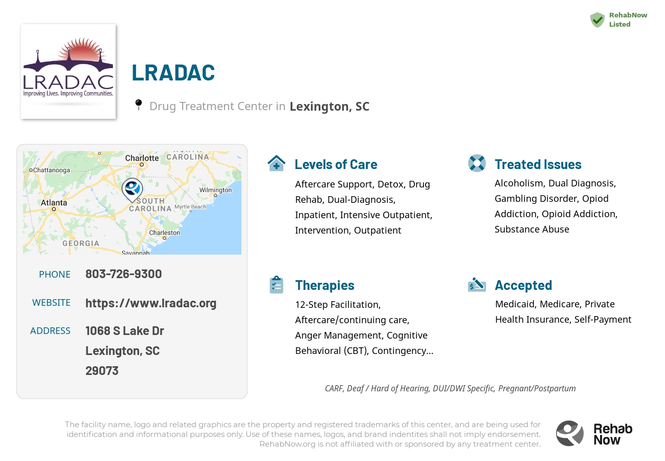 Helpful reference information for LRADAC, a drug treatment center in South Carolina located at: 1068 S Lake Dr, Lexington, SC 29073, including phone numbers, official website, and more. Listed briefly is an overview of Levels of Care, Therapies Offered, Issues Treated, and accepted forms of Payment Methods.