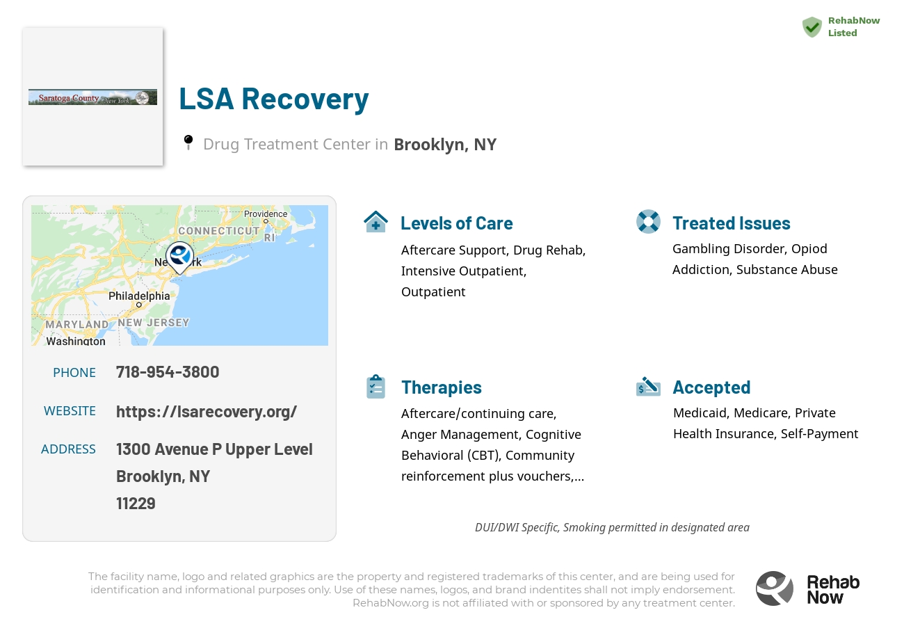 Helpful reference information for LSA Recovery, a drug treatment center in New York located at: 1300 Avenue P Upper Level, Brooklyn, NY 11229, including phone numbers, official website, and more. Listed briefly is an overview of Levels of Care, Therapies Offered, Issues Treated, and accepted forms of Payment Methods.