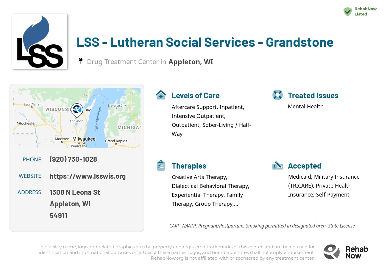 Helpful reference information for LSS - Lutheran Social Services - Grandstone, a drug treatment center in Wisconsin located at: 1308 N Leona St, Appleton, WI 54911, including phone numbers, official website, and more. Listed briefly is an overview of Levels of Care, Therapies Offered, Issues Treated, and accepted forms of Payment Methods.