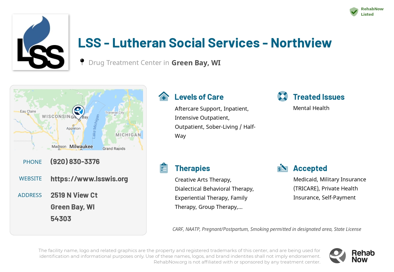 Helpful reference information for LSS - Lutheran Social Services - Northview, a drug treatment center in Wisconsin located at: 2519 N View Ct, Green Bay, WI 54303, including phone numbers, official website, and more. Listed briefly is an overview of Levels of Care, Therapies Offered, Issues Treated, and accepted forms of Payment Methods.