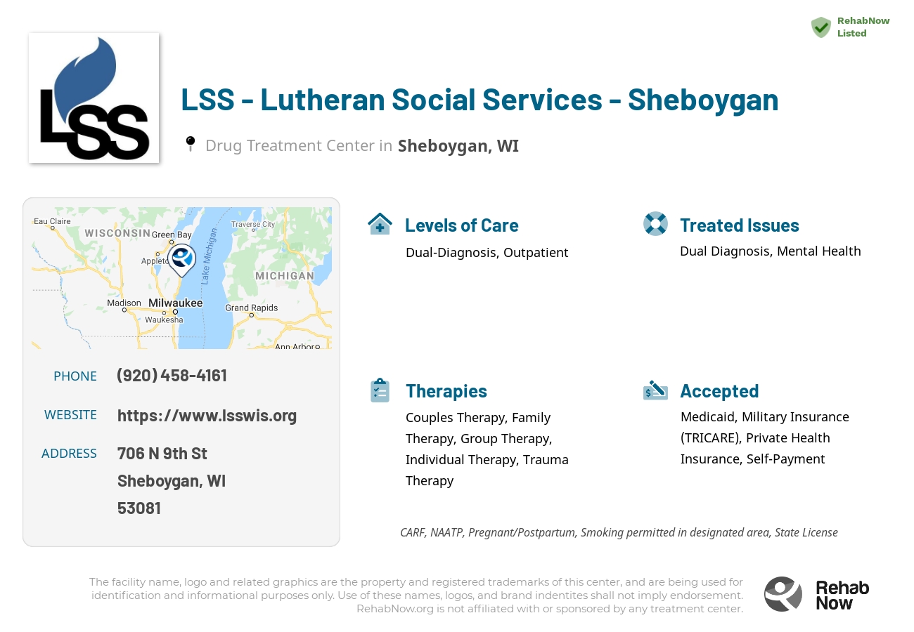 Helpful reference information for LSS - Lutheran Social Services - Sheboygan, a drug treatment center in Wisconsin located at: 706 N 9th St, Sheboygan, WI 53081, including phone numbers, official website, and more. Listed briefly is an overview of Levels of Care, Therapies Offered, Issues Treated, and accepted forms of Payment Methods.