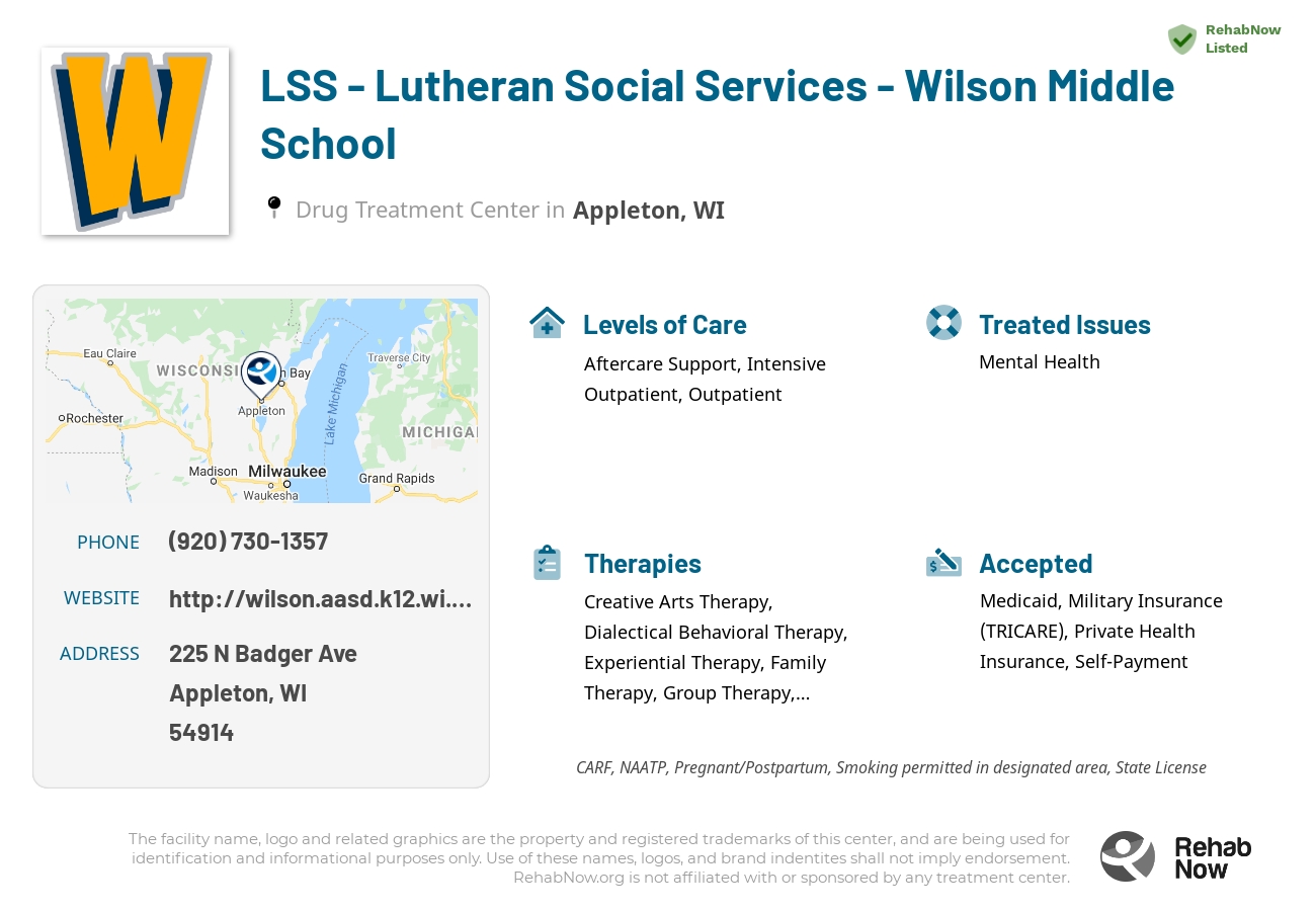 Helpful reference information for LSS - Lutheran Social Services - Wilson Middle School, a drug treatment center in Wisconsin located at: 225 N Badger Ave, Appleton, WI 54914, including phone numbers, official website, and more. Listed briefly is an overview of Levels of Care, Therapies Offered, Issues Treated, and accepted forms of Payment Methods.
