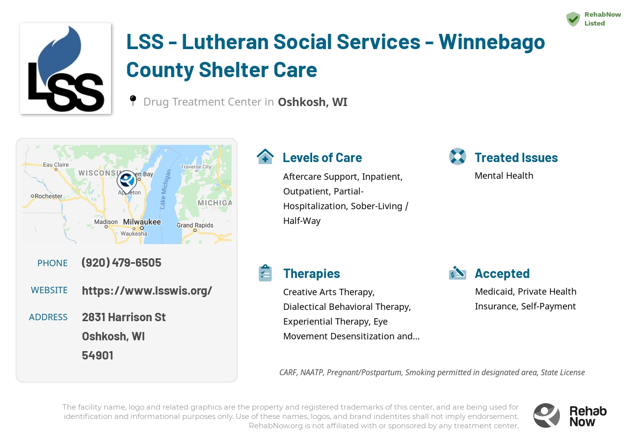 Helpful reference information for LSS - Lutheran Social Services - Winnebago County Shelter Care, a drug treatment center in Wisconsin located at: 2831 Harrison St, Oshkosh, WI 54901, including phone numbers, official website, and more. Listed briefly is an overview of Levels of Care, Therapies Offered, Issues Treated, and accepted forms of Payment Methods.