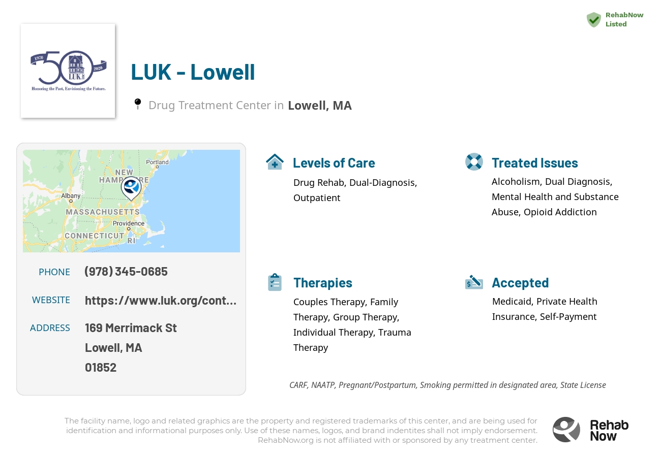 Helpful reference information for LUK - Lowell, a drug treatment center in Massachusetts located at: 169 Merrimack St, Lowell, MA 01852, including phone numbers, official website, and more. Listed briefly is an overview of Levels of Care, Therapies Offered, Issues Treated, and accepted forms of Payment Methods.