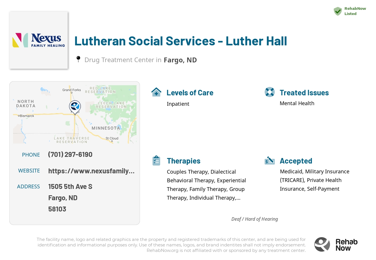 Helpful reference information for Lutheran Social Services - Luther Hall, a drug treatment center in North Dakota located at: 1505 5th Ave S, Fargo, ND 58103, including phone numbers, official website, and more. Listed briefly is an overview of Levels of Care, Therapies Offered, Issues Treated, and accepted forms of Payment Methods.