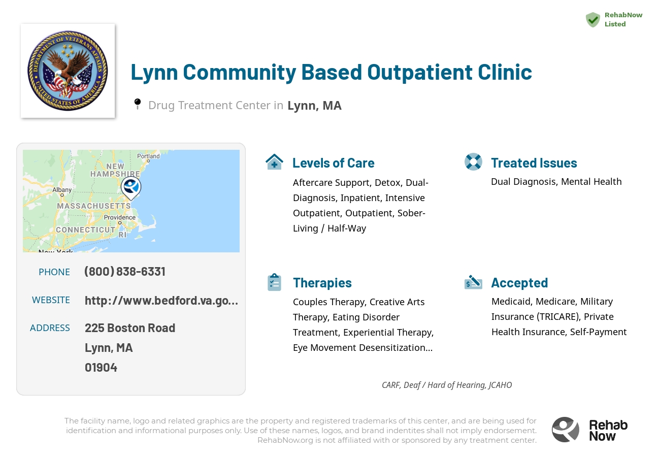 Helpful reference information for Lynn Community Based Outpatient Clinic, a drug treatment center in Massachusetts located at: 225 Boston Road, Lynn, MA, 01904, including phone numbers, official website, and more. Listed briefly is an overview of Levels of Care, Therapies Offered, Issues Treated, and accepted forms of Payment Methods.