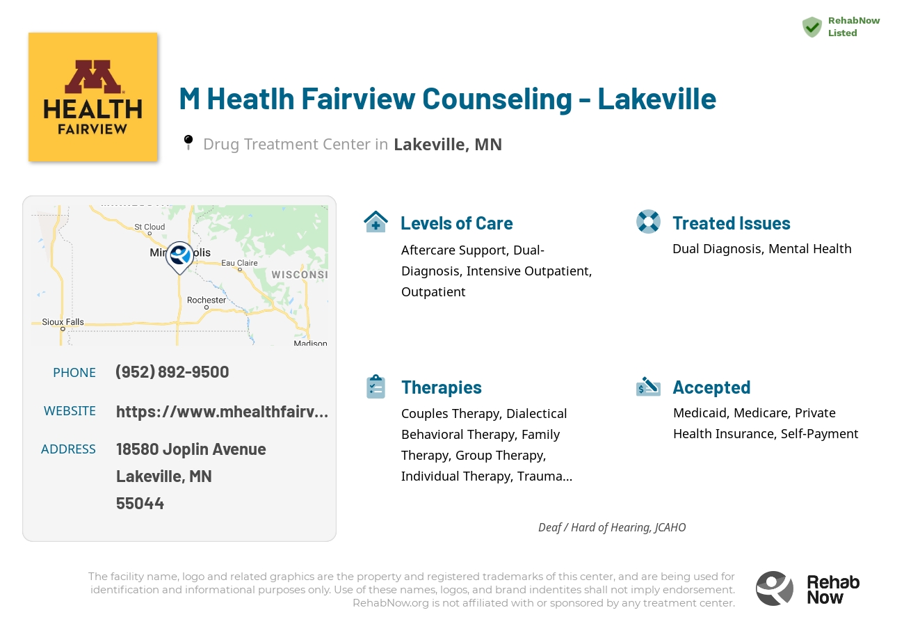 Helpful reference information for M Heatlh Fairview Counseling - Lakeville, a drug treatment center in Minnesota located at: 18580 18580 Joplin Avenue, Lakeville, MN 55044, including phone numbers, official website, and more. Listed briefly is an overview of Levels of Care, Therapies Offered, Issues Treated, and accepted forms of Payment Methods.