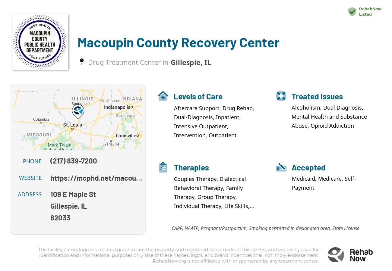 Helpful reference information for Macoupin County Recovery Center, a drug treatment center in Illinois located at: 109 E Maple St, Gillespie, IL 62033, including phone numbers, official website, and more. Listed briefly is an overview of Levels of Care, Therapies Offered, Issues Treated, and accepted forms of Payment Methods.