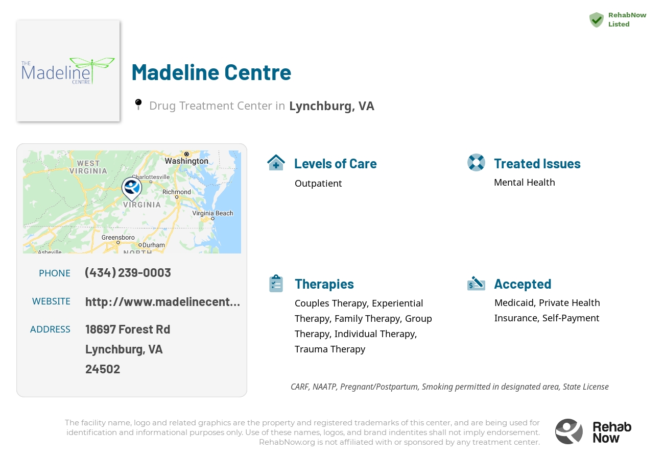 Helpful reference information for Madeline Centre, a drug treatment center in Virginia located at: 18697 Forest Rd, Lynchburg, VA 24502, including phone numbers, official website, and more. Listed briefly is an overview of Levels of Care, Therapies Offered, Issues Treated, and accepted forms of Payment Methods.