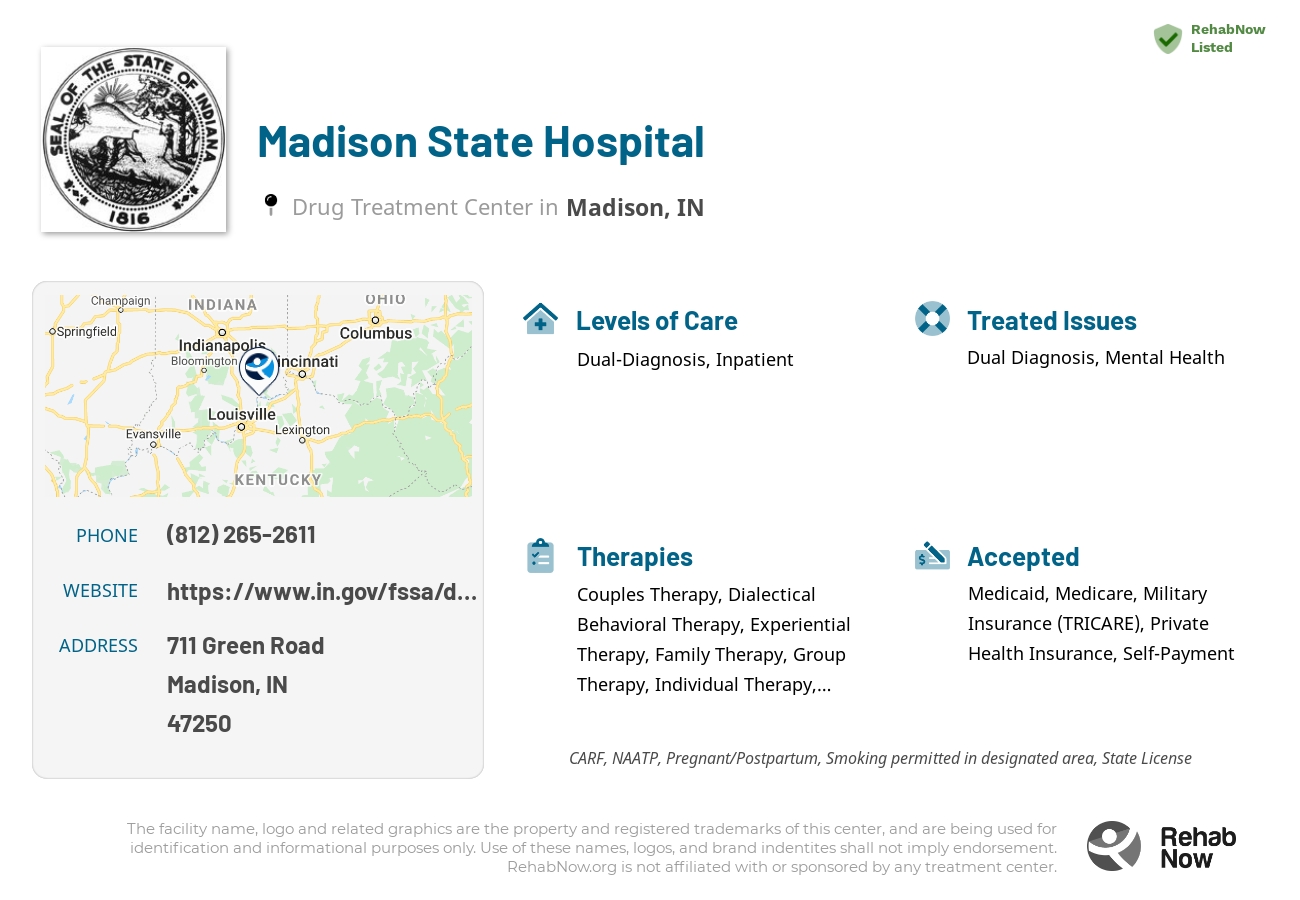 Helpful reference information for Madison State Hospital, a drug treatment center in Indiana located at: 711 Green Road, Madison, IN, 47250, including phone numbers, official website, and more. Listed briefly is an overview of Levels of Care, Therapies Offered, Issues Treated, and accepted forms of Payment Methods.
