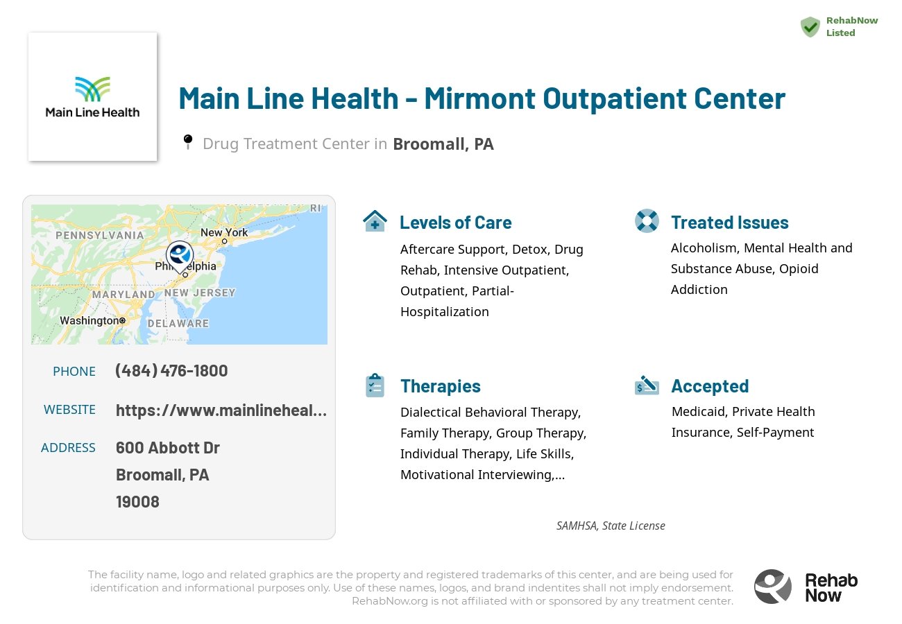 Helpful reference information for Main Line Health - Mirmont Outpatient Center, a drug treatment center in Pennsylvania located at: 600 Abbott Dr, Broomall, PA 19008, including phone numbers, official website, and more. Listed briefly is an overview of Levels of Care, Therapies Offered, Issues Treated, and accepted forms of Payment Methods.