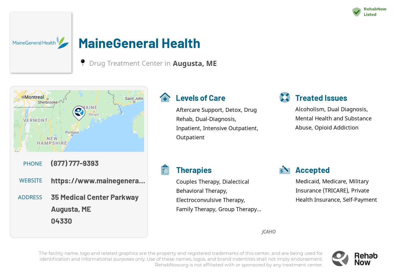 Helpful reference information for MaineGeneral Health, a drug treatment center in Maine located at: 35 Medical Center Parkway, Augusta, ME, 04330, including phone numbers, official website, and more. Listed briefly is an overview of Levels of Care, Therapies Offered, Issues Treated, and accepted forms of Payment Methods.
