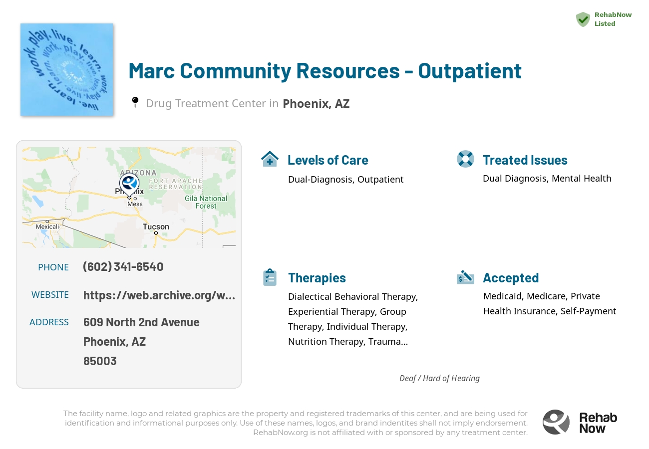 Helpful reference information for Marc Community Resources - Outpatient, a drug treatment center in Arizona located at: 609 609 North 2nd Avenue, Phoenix, AZ 85003, including phone numbers, official website, and more. Listed briefly is an overview of Levels of Care, Therapies Offered, Issues Treated, and accepted forms of Payment Methods.