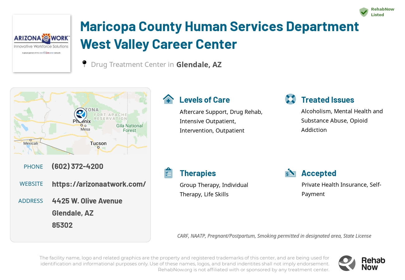 Helpful reference information for Maricopa County Human Services Department West Valley Career Center, a drug treatment center in Arizona located at: 4425 W. Olive Avenue, Glendale, AZ, 85302, including phone numbers, official website, and more. Listed briefly is an overview of Levels of Care, Therapies Offered, Issues Treated, and accepted forms of Payment Methods.