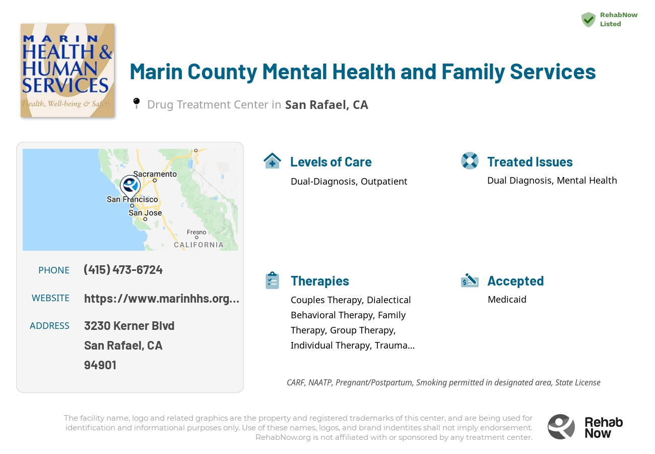 Helpful reference information for Marin County Mental Health and Family Services, a drug treatment center in California located at: 3230 Kerner Blvd, San Rafael, CA 94901, including phone numbers, official website, and more. Listed briefly is an overview of Levels of Care, Therapies Offered, Issues Treated, and accepted forms of Payment Methods.