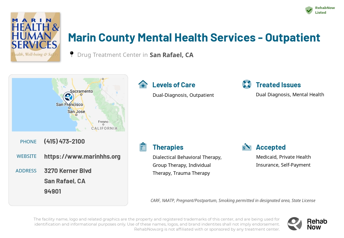 Helpful reference information for Marin County Mental Health Services - Outpatient, a drug treatment center in California located at: 3270 Kerner Blvd, San Rafael, CA 94901, including phone numbers, official website, and more. Listed briefly is an overview of Levels of Care, Therapies Offered, Issues Treated, and accepted forms of Payment Methods.