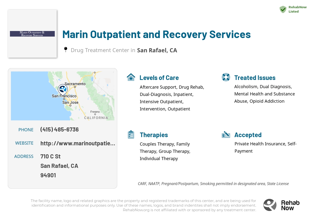 Helpful reference information for Marin Outpatient and Recovery Services, a drug treatment center in California located at: 710 C St, San Rafael, CA 94901, including phone numbers, official website, and more. Listed briefly is an overview of Levels of Care, Therapies Offered, Issues Treated, and accepted forms of Payment Methods.