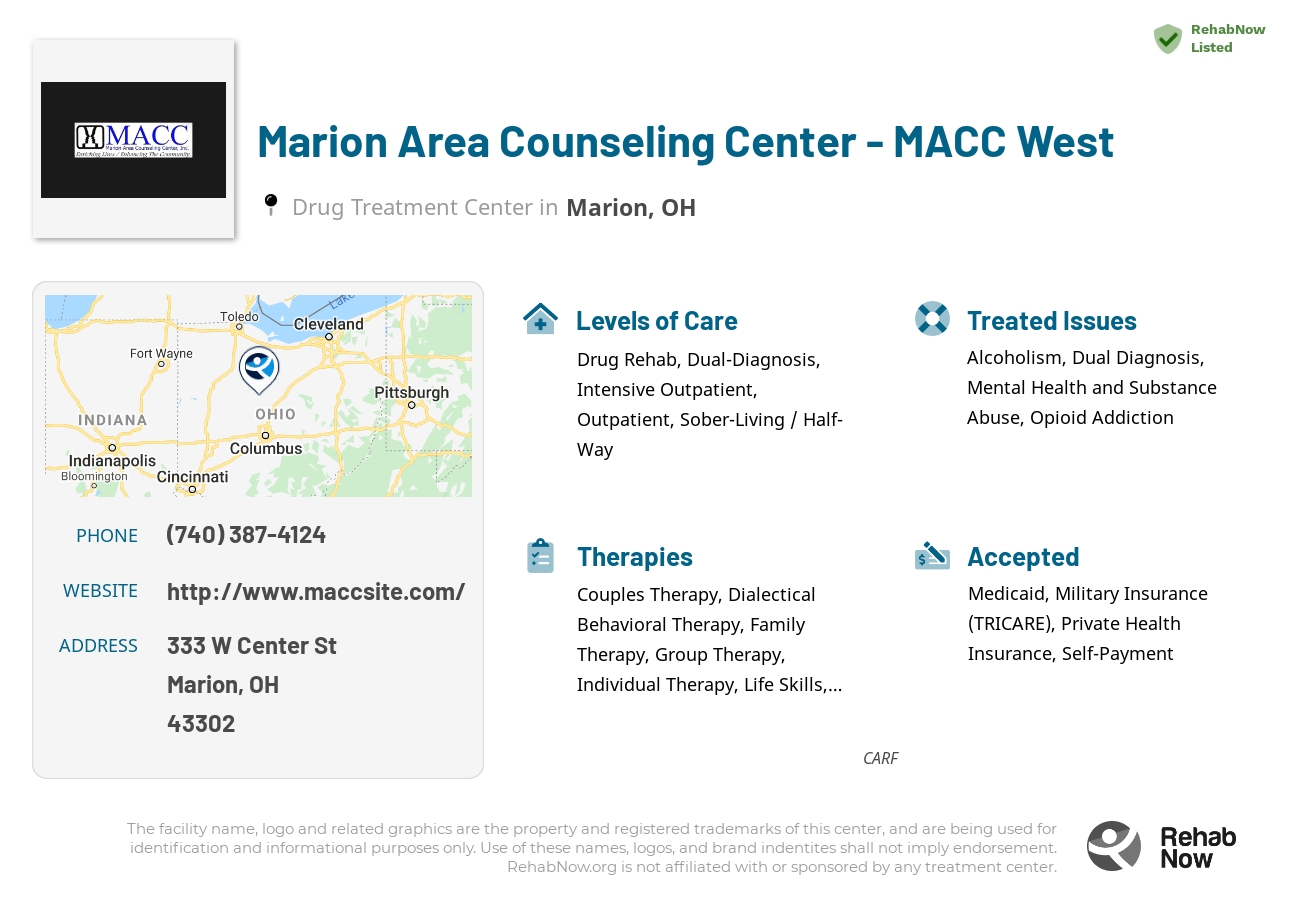 Helpful reference information for Marion Area Counseling Center - MACC West, a drug treatment center in Ohio located at: 333 W Center St, Marion, OH 43302, including phone numbers, official website, and more. Listed briefly is an overview of Levels of Care, Therapies Offered, Issues Treated, and accepted forms of Payment Methods.