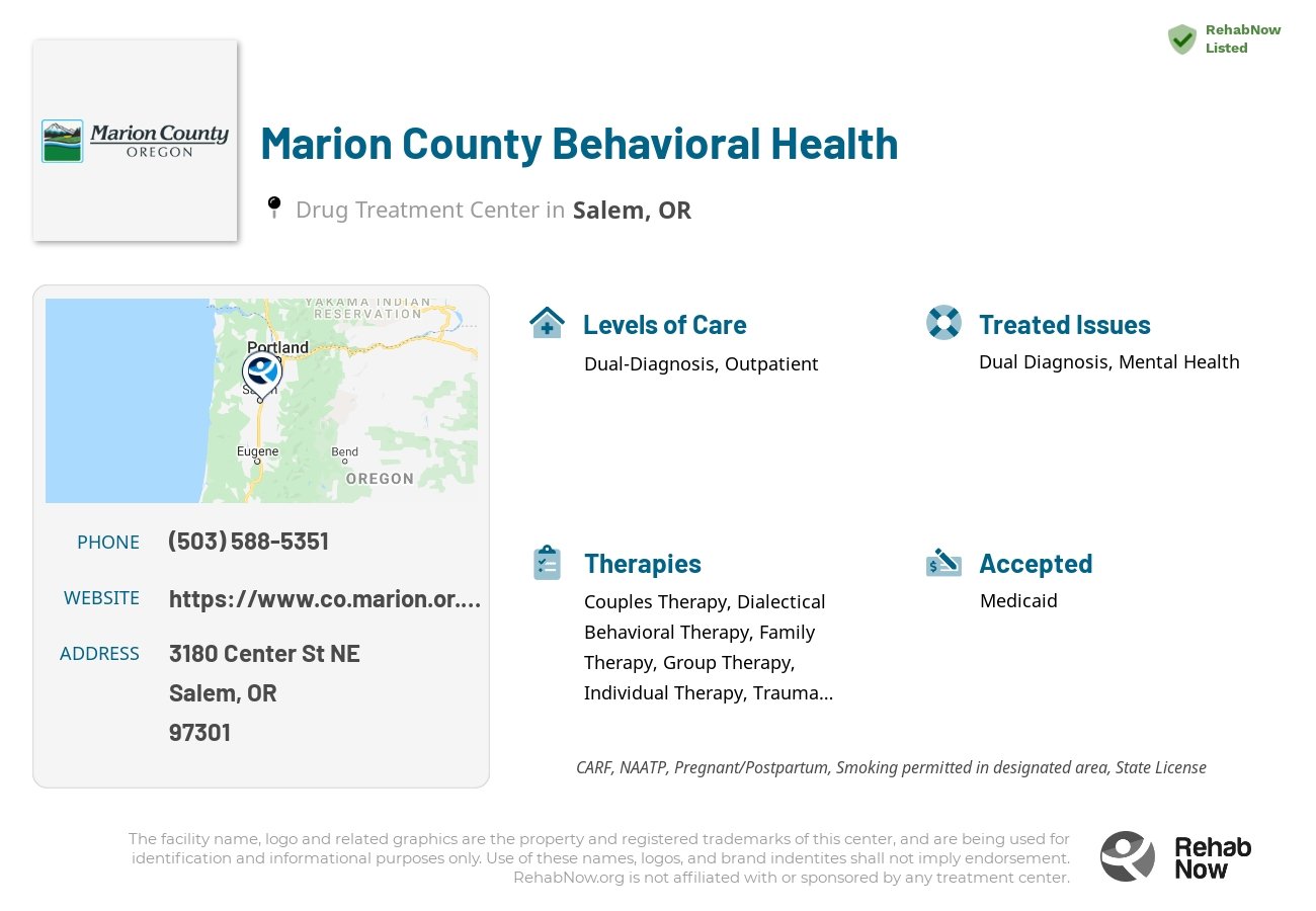 Helpful reference information for Marion County Behavioral Health, a drug treatment center in Oregon located at: 3180 Center St NE, Salem, OR 97301, including phone numbers, official website, and more. Listed briefly is an overview of Levels of Care, Therapies Offered, Issues Treated, and accepted forms of Payment Methods.
