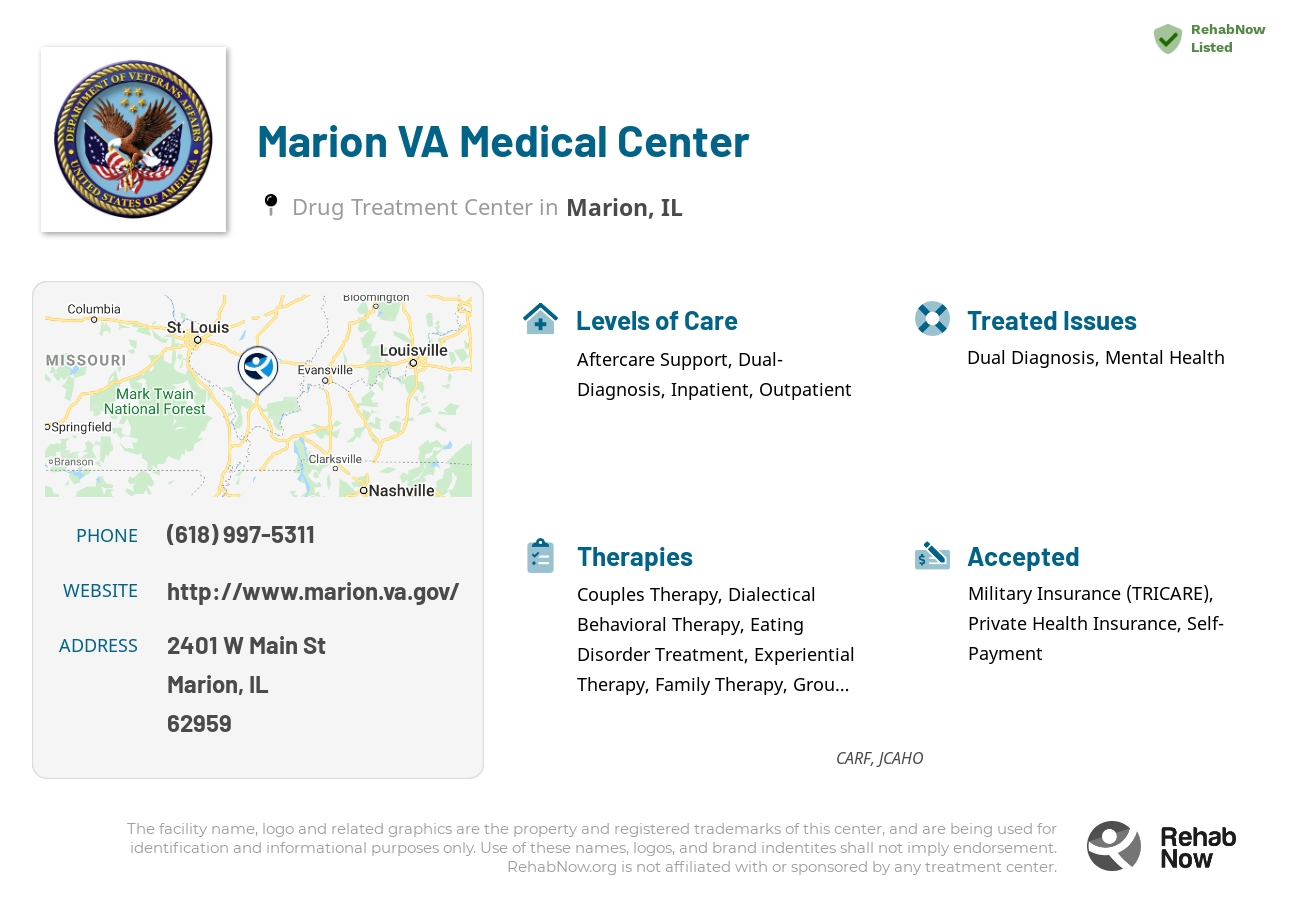 Helpful reference information for Marion VA Medical Center, a drug treatment center in Illinois located at: 2401 W Main St, Marion, IL 62959, including phone numbers, official website, and more. Listed briefly is an overview of Levels of Care, Therapies Offered, Issues Treated, and accepted forms of Payment Methods.