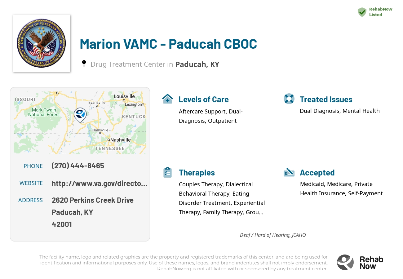 Helpful reference information for Marion VAMC - Paducah CBOC, a drug treatment center in Kentucky located at: 2620 Perkins Creek Drive, Paducah, KY, 42001, including phone numbers, official website, and more. Listed briefly is an overview of Levels of Care, Therapies Offered, Issues Treated, and accepted forms of Payment Methods.
