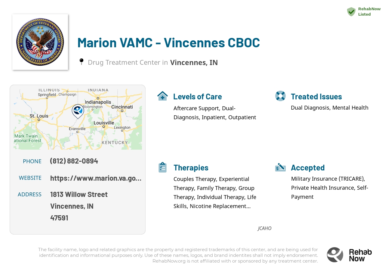 Helpful reference information for Marion VAMC - Vincennes CBOC, a drug treatment center in Indiana located at: 1813 Willow Street, Vincennes, IN, 47591, including phone numbers, official website, and more. Listed briefly is an overview of Levels of Care, Therapies Offered, Issues Treated, and accepted forms of Payment Methods.