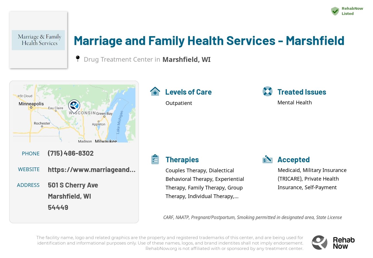 Helpful reference information for Marriage and Family Health Services - Marshfield, a drug treatment center in Wisconsin located at: 501 S Cherry Ave, Marshfield, WI 54449, including phone numbers, official website, and more. Listed briefly is an overview of Levels of Care, Therapies Offered, Issues Treated, and accepted forms of Payment Methods.