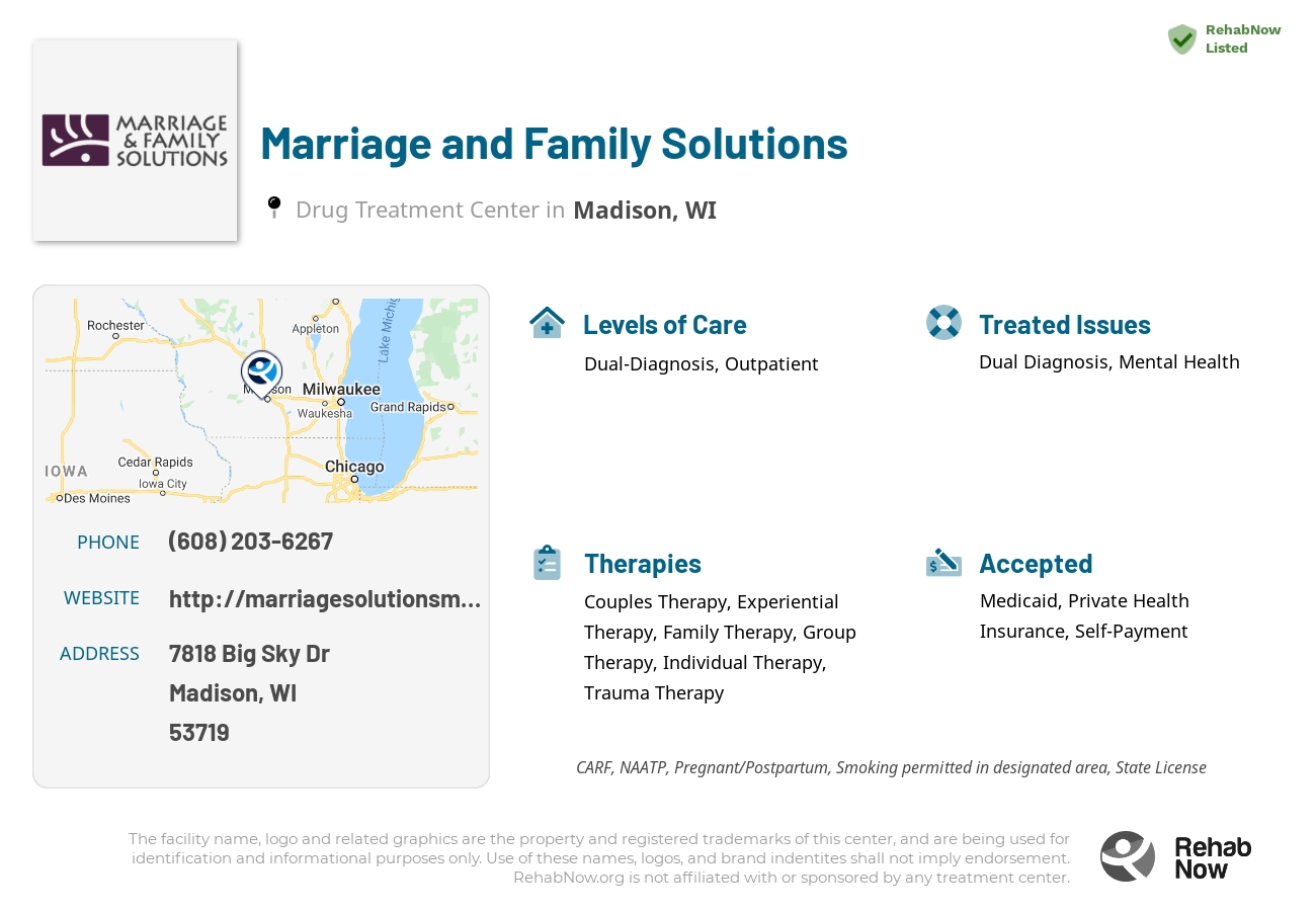 Helpful reference information for Marriage and Family Solutions, a drug treatment center in Wisconsin located at: 7818 Big Sky Dr, Madison, WI 53719, including phone numbers, official website, and more. Listed briefly is an overview of Levels of Care, Therapies Offered, Issues Treated, and accepted forms of Payment Methods.