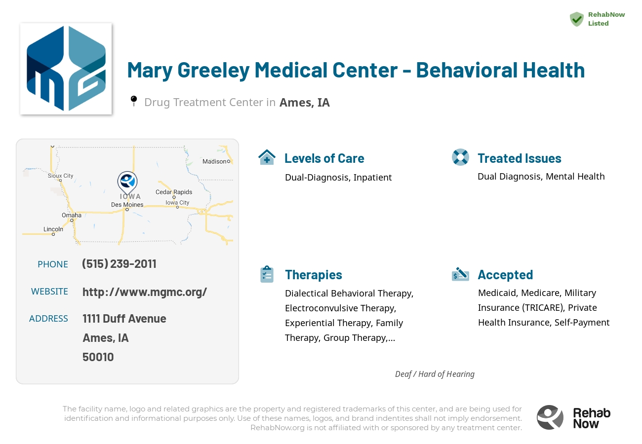 Helpful reference information for Mary Greeley Medical Center - Behavioral Health, a drug treatment center in Iowa located at: 1111 Duff Avenue, Ames, IA, 50010, including phone numbers, official website, and more. Listed briefly is an overview of Levels of Care, Therapies Offered, Issues Treated, and accepted forms of Payment Methods.